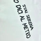 T-shirt "Stai serena lo dici al meteo"